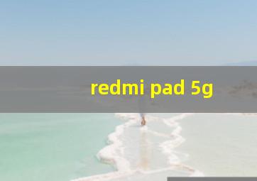 redmi pad 5g